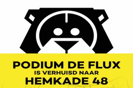 Podium de Flux verhuisd naar Hemkade 48
