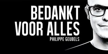 Geubels houdt het dicht bij huis in 'Bedankt voor Alles'